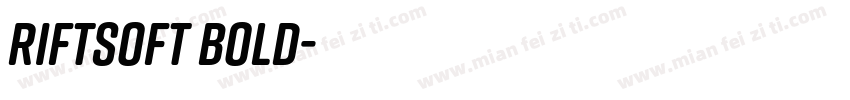 RiftSoft Bold字体转换
